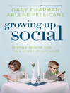Cover image for Growing Up Social